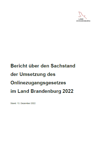 Bild vergrößern (Bild: Vorschaubild Bericht über den Sachstand der Umsetzung des Onlinezugangsgesetzes im Land Brandenburg 2022)